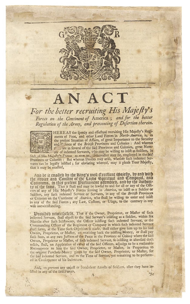 [145516] An Act for the better recruiting His Majesty’s Forces on the Continent of America; and for the better Regulation of the Army, and preventing of Desertion therein. Acts, Laws.