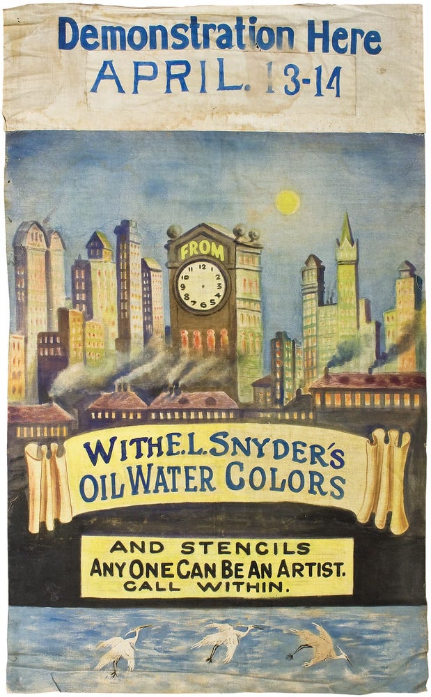[145887] [Women Entrepreneurs, Edith L. Snyder:] Demonstration Here. April. 13–14. With E. L. Snyder’s Oil Water Colors and Stencils Anyone Can Be an Artist. Call Within [caption title on painted cloth banner]. Edith L. Snyder.