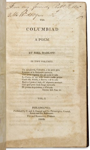 The Columbiad a Poem. [Robert Fulton Association Copy; Likely Given to Fulton’s Quaker Friend, Patron, and Portrait Sitter, Joseph Bringhurst, Jr].