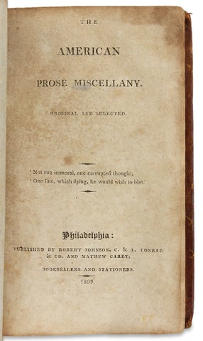 The American Prose Miscellany. Original and Selected.
