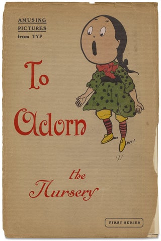 Amusing Pictures from Typ to Adorn the Nursery. First Series.