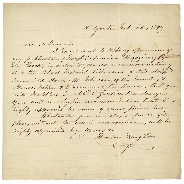 [3726167] 1849 Autograph Letter Signed by Theodore Dwight seeking recommendations for his Dwight’s American Magazine. Theodore Dwight, 1796–1866.