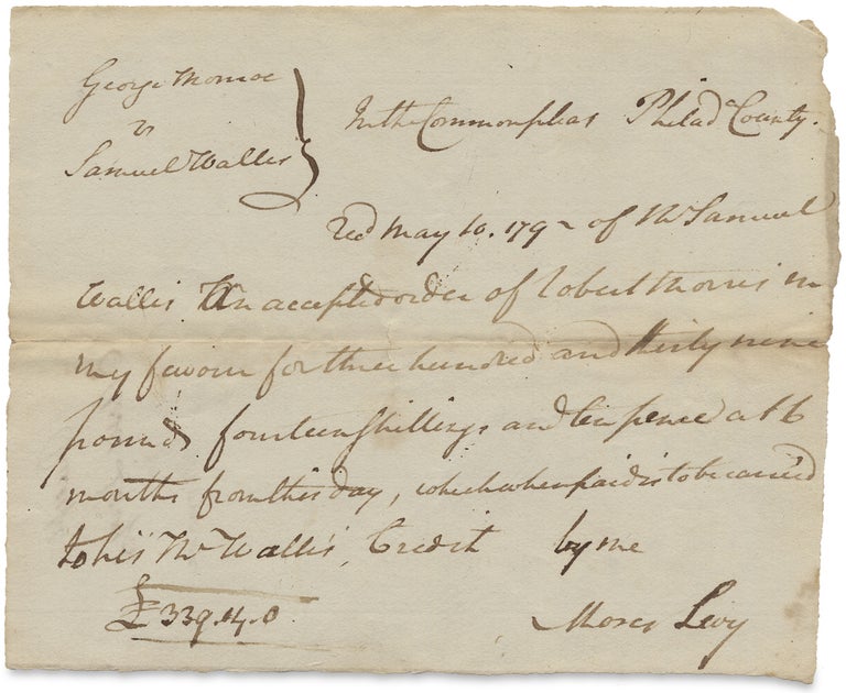 [3726368] 1792 Autograph Document Signed of Moses Levy, prominent Philadelphia Jew, involving Robert Morris, financier of the American Revolution. Moses Levy.