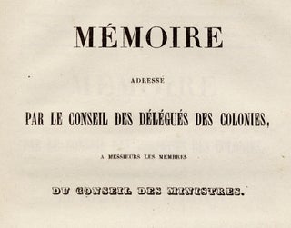 3726649] Mémoire Adressé par le Conseil des Délégués des Colonies, à Messieurs les Membres...
