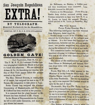 San Joaquin Republican Extra! By Telegraph…Arrival of P.M.S.S. Co.‘s Steamship Golden Gate! [California newspaper broadside extra]