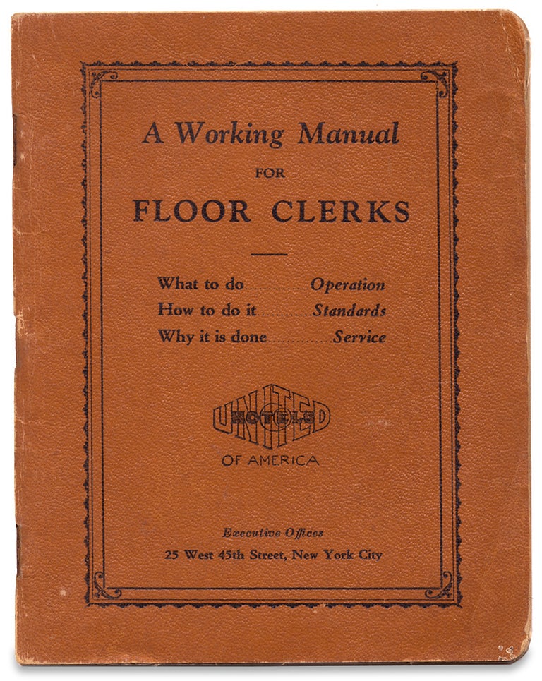 [3727079] [Women at Work:] A Working Manual for Floor Clerks. United Hotels of America.