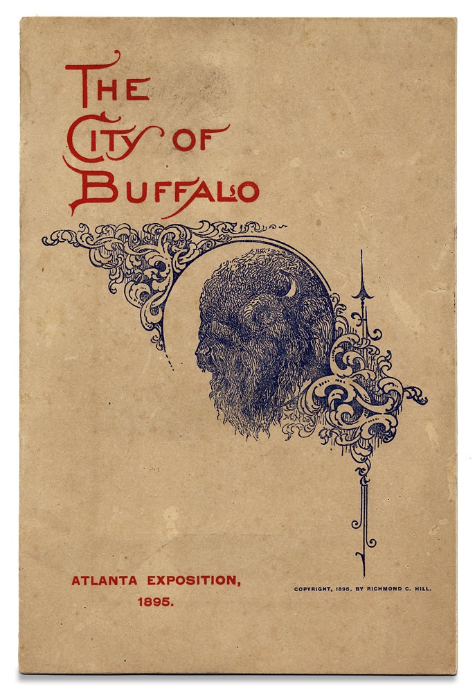 [3727085] [Atlanta Exposition, 1895] Buffalo Greets the South. Richmond C. Hill.
