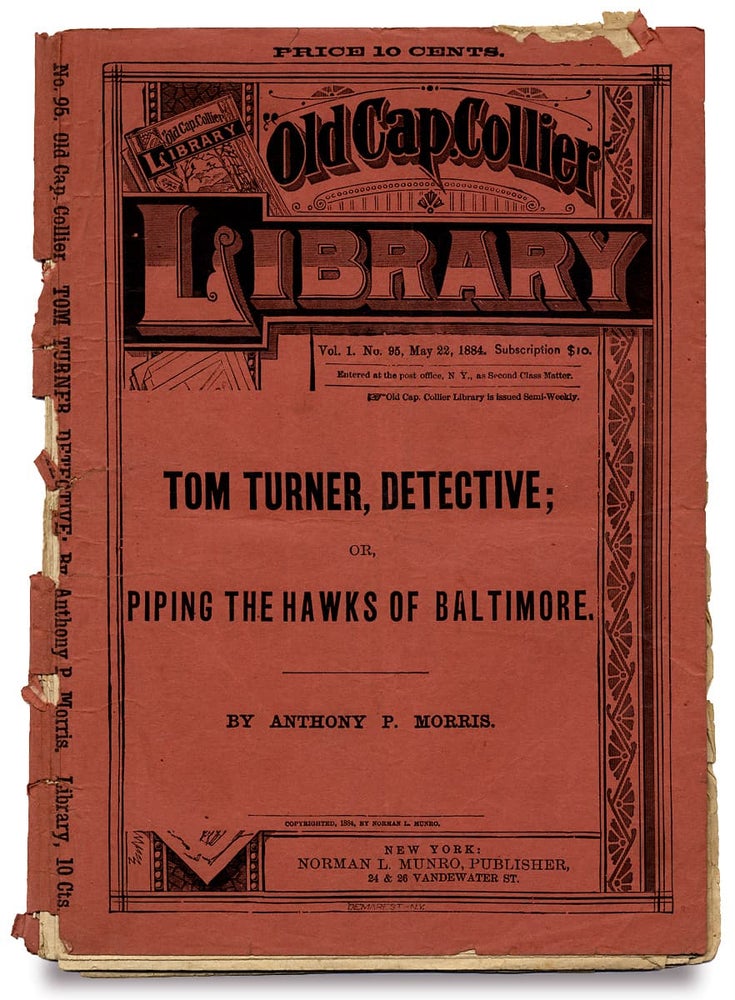 [3727182] Tom Turner, Detective; Or, Piping the Hawks of Baltimore [within:] “Old Cap. Collier” Library. Anthony P. Morris.