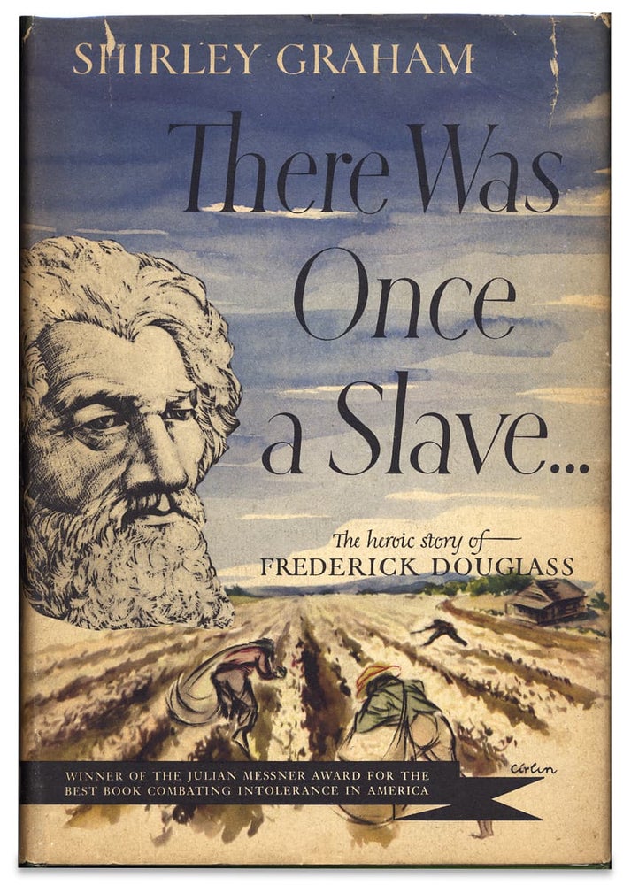 [3727265] There Was Once a Slave ... The Heroic Story of Frederick Douglass. Shirley Graham.