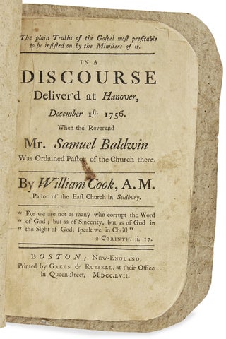 The plain Truths of the Gospel ... A Discourse Deliver’d at Hanover, December 1st. 1756. When the Reverend Mr. Samuel Baldwin was Ordained Pastor of the Church there.