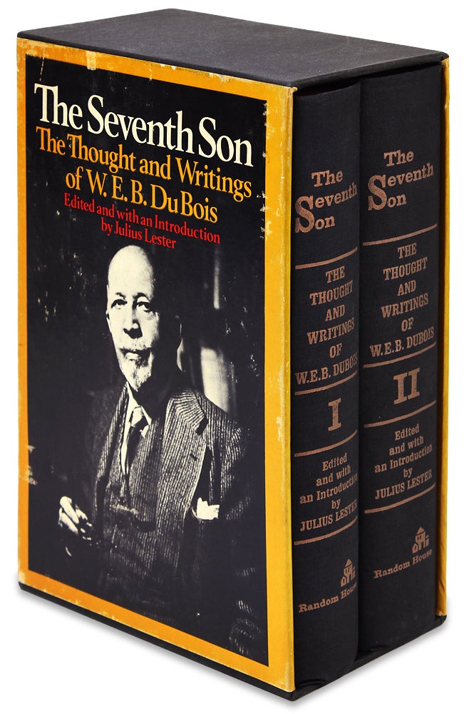 [3727348] The Seventh Son: The Thought and Writings of W.E.B. Du Bois. W E. B. Du Bois, Julius Lester, Ed.