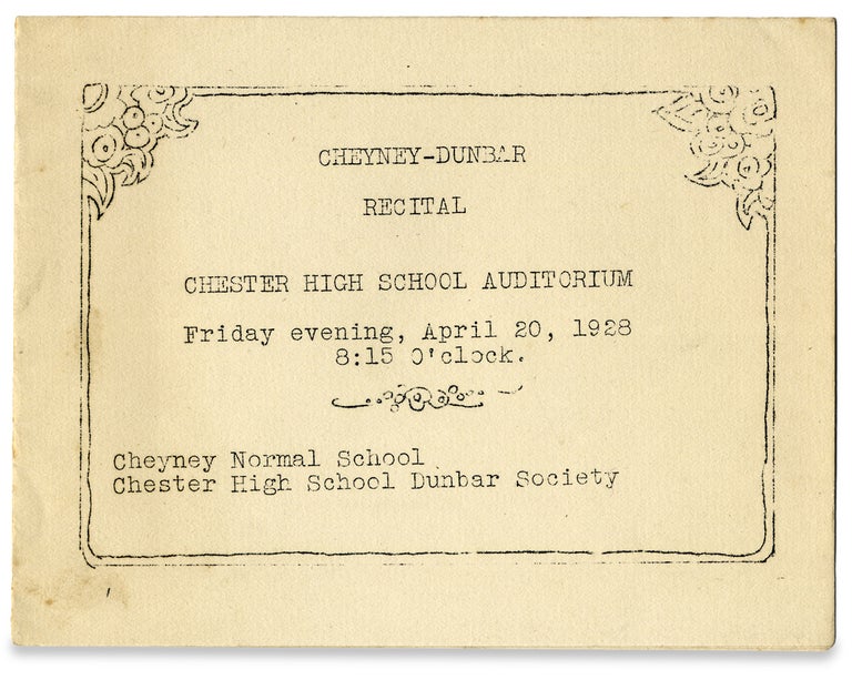 [3727448] [Leslie Pinckney Hill:] Cheyney-Dunbar Recital. Chester High School Auditorium ... 1928 ... Cheyney Normal School, Chester High School Dunbar Society. Leslie Pinckney Hill, 1880–1960, Paul Laurence Dunbar.