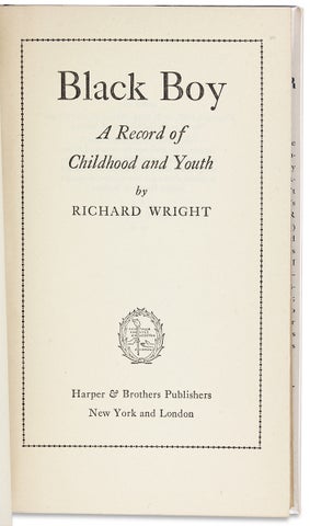 Black Boy. A Record of Childhood and Youth. [Signed by Richard Wright]