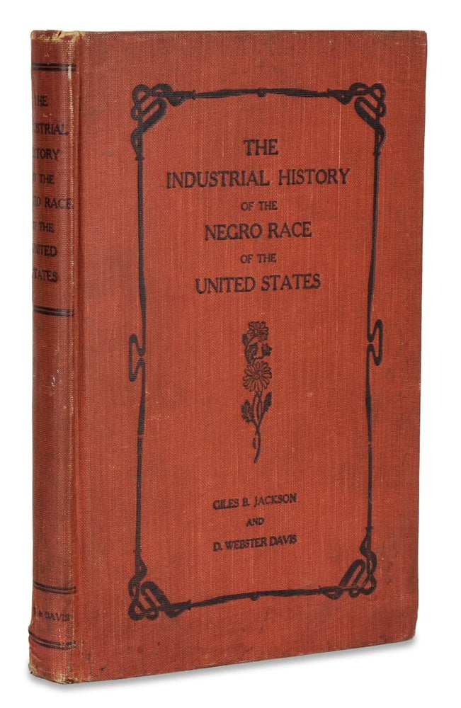 [3727527] The Industrial History of the Negro Race of the United States. Giles B. Jackson, D. Webster Davis.