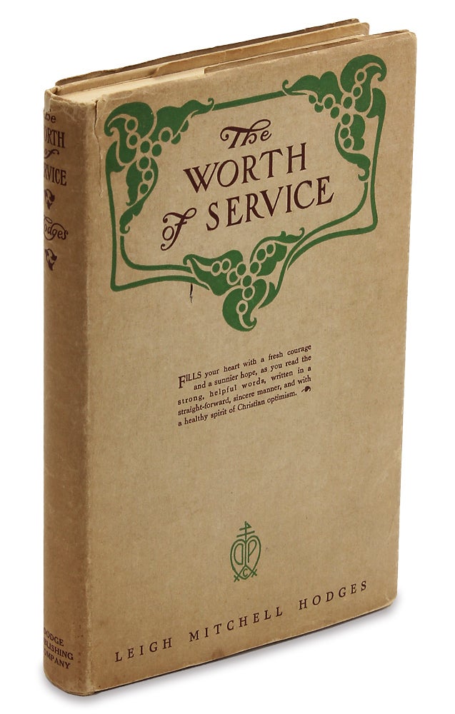 [3727582] [Early American Dust Jackets:] The Worth of Service. Leigh Mitchell Hodges, 1876–1954.