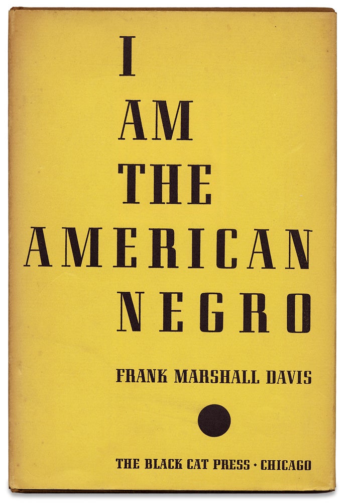 [3727782] I Am the American Negro. Frank Marshall Davis.