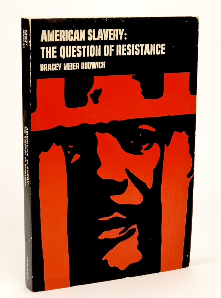 [3727924] American Slavery: The Question of Resistance. John H. Bracey Jr., August Meier, Elliot Rudwick.