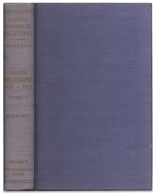 [Standard Abraham Lincoln Bibliography:] Collections of the Illinois State Historical Library…Lincoln Bibliography 1839–1939. [Two Volume Set]