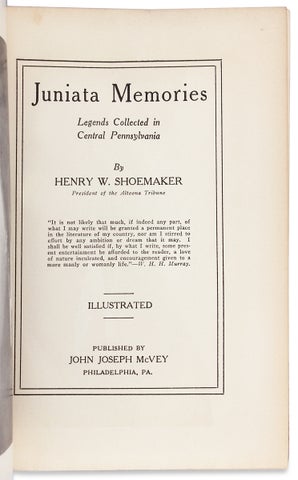 Juniata Memories, Legends Collected in Central Pennsylvania. [Presentation Copy]