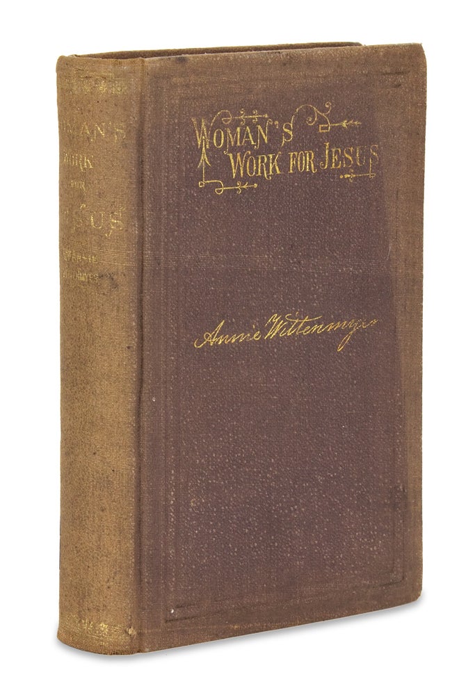 [3728097] Women’s work for Jesus. [First Edition]. Mrs. Annie Wittenmyer.