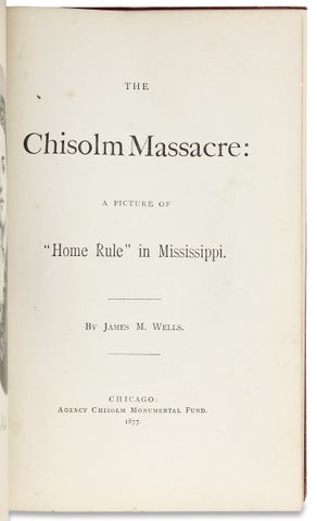 The Chisolm Massacre. [First Edition]