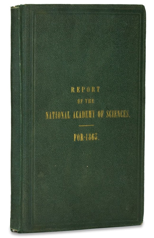 [3728150] [Ironclad Ships:] Report of the National Academy of Sciences for the Year 1863. President National Academy of Sciences A D. Bache, 1806–1867.