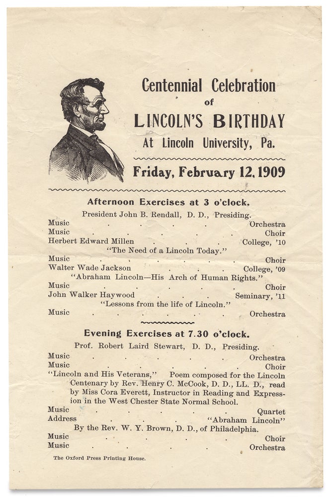 [3728174] Centennial Celebration of Lincoln’s Birthday at Lincoln University, Pa ... February 12, 1909. [opening lines of small broadside].