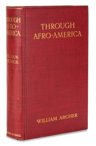 3728189] Through Afro-America. An English Reading of the Race Problem. William Archer