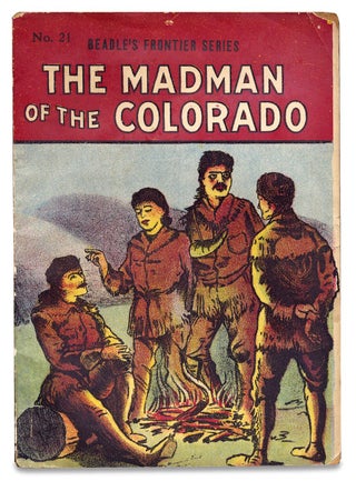 3728220] The Madman of the Colorado. A Thrilling Legend of the Southwest. [within:] Beadle’s...
