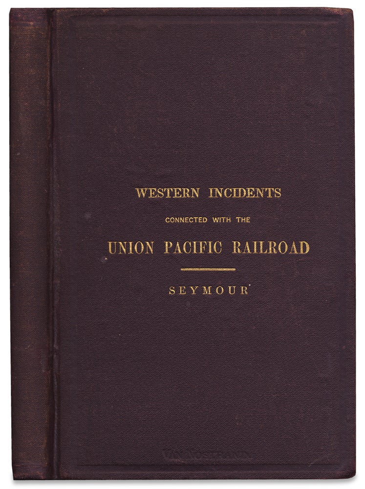 [3728249] Incidents of a trip through the Great Platte Valley to the Rocky Mountains and Laramie Plains, with a Statement of the various Pacific Railroads…. Silas Seymour.