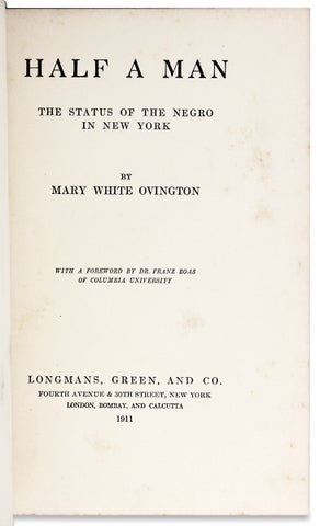 Half a Man. The Status of the Negro in New York.