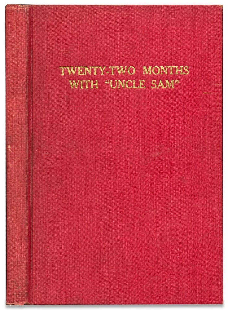 [3728456] Twenty-Two Months with “Uncle Sam”. Being the Experiences and Observations of a Negro Student Who Volunteered for Military Service Against the Central Powers from June, 1917 to April, 1919. John Brother Cade, 1894–1970.