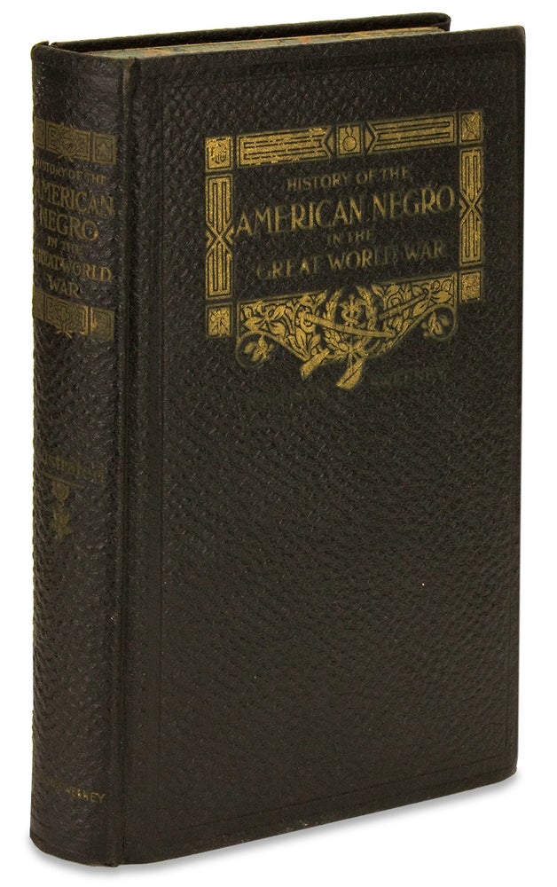 [3728458] History of the American Negro in the Great World War. His Splendid Record in the Battle Zones of Europe. W. Allison Sweeney, 1851–1921, William Allison Sweeney.