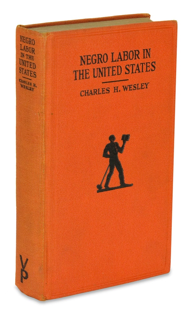 [3728459] Negro Labor in the United States, 1850-1925. A Study in American Economic History. Charles H. Wesley.