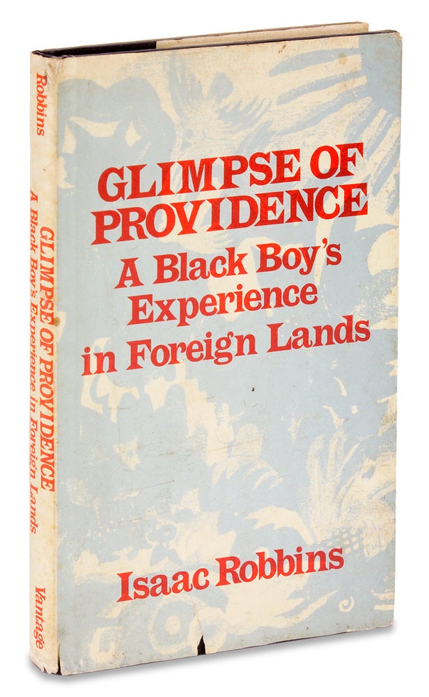 [3728473] Glimpse of Providence. A Black Boy’s Experience in Foreign Lands. Isaac Robbins.