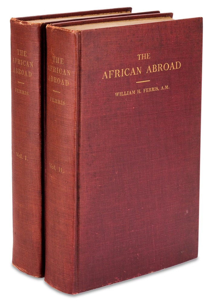 [3728483] The African Abroad or His Evolution in Western Civilization, Tracing His Development under Caucasian Milieu. William H. Ferris.