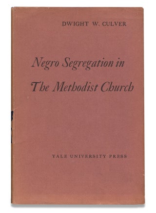 3728610] Negro Segregation in The Methodist Church. Dwight W. Culver