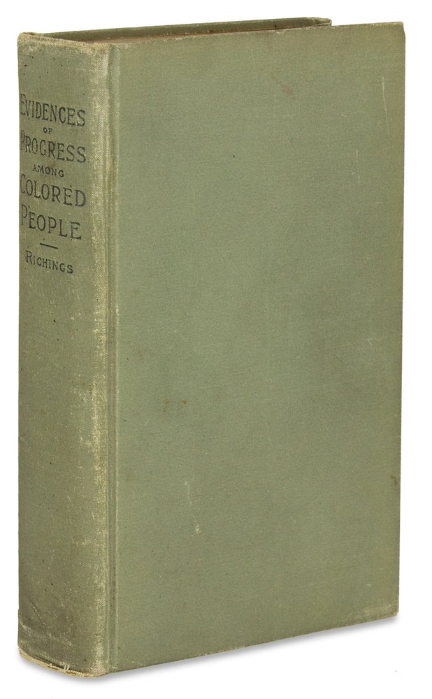 [3728650] Evidences of Progress Among Colored People. [Eighth Edition]. G F. Richings.