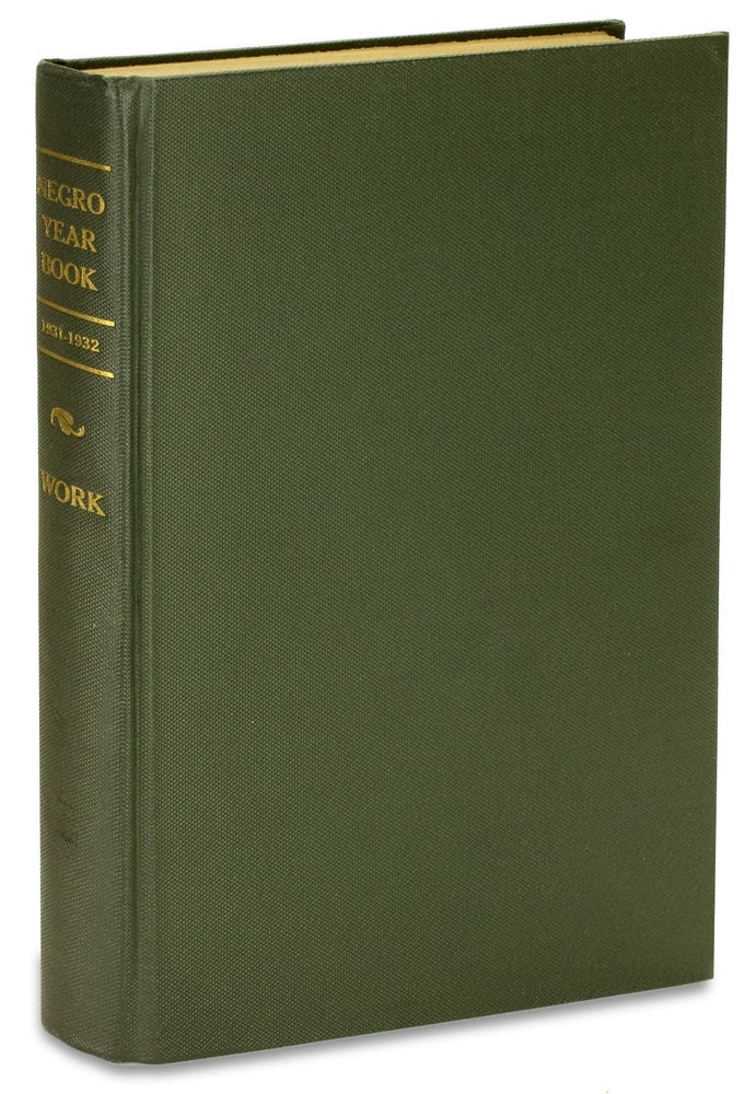 [3728711] Negro Year Book. An Annual Encyclopedia of the Negro, 1931-1932. Monroe N. Work.