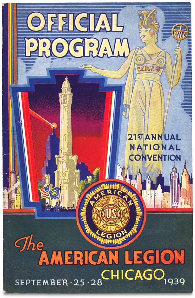 [3728714] [Chicago:] Official Program, 21st Annual National Convention, The American Legion, Chicago, September 25-28, 1939 [cover title]. The American Legion.
