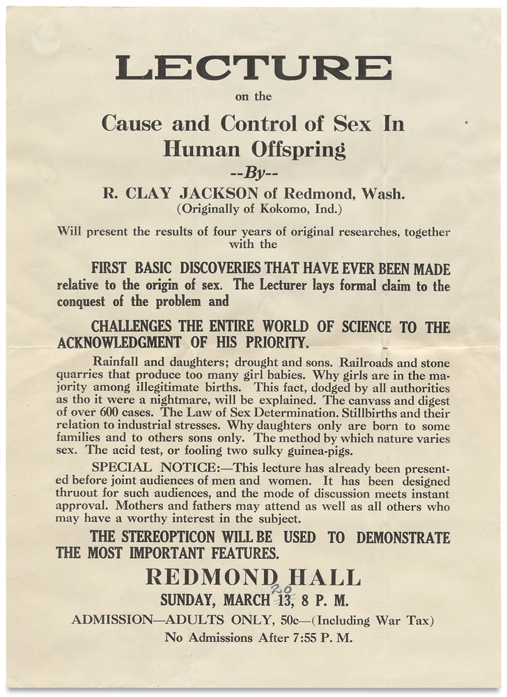 [3728784] Lecture on the Cause and Control of Sex in Human Offspring by R. Clay Jackson of Redmond, Wash. [opening lines of broadside]. Roy Clay Jackson.