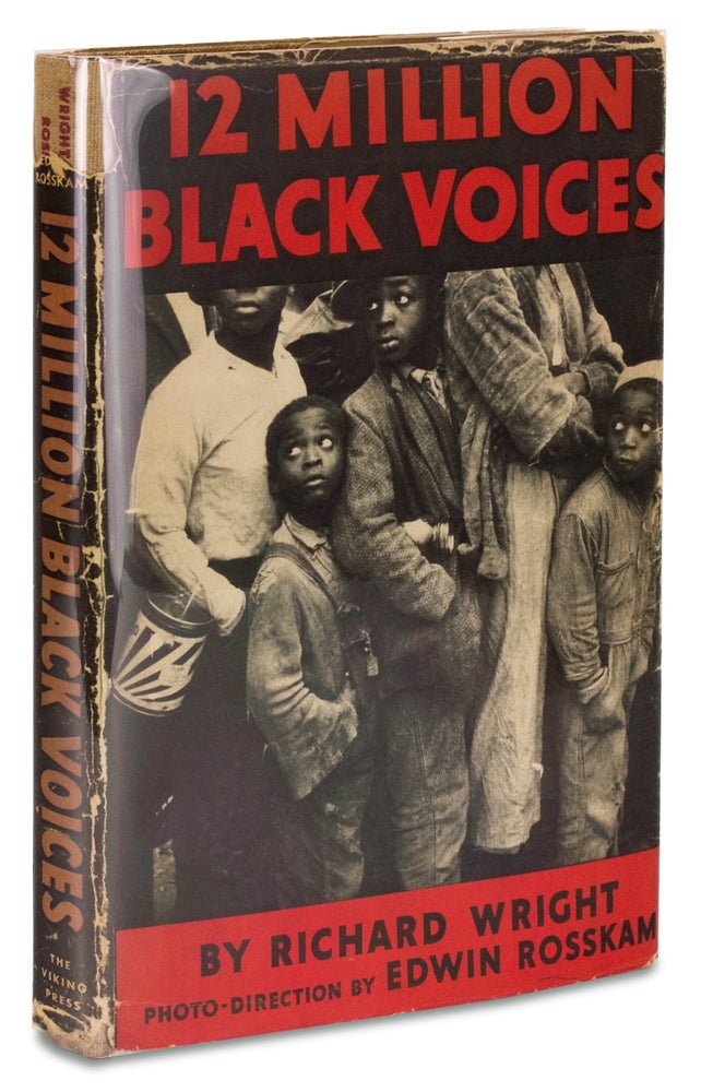 [3728789] 12 Million Black Voices, A Folk History of the Negro in the United States [Walker Evans, Dorothea Lange et al.]. Richard Wright, Text, Photo-Direction Edwin Rosskam, 1908–1960, 1903–1985.