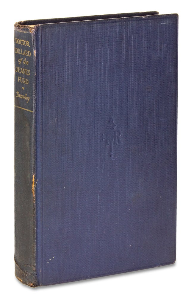 [3728812] Doctor Dillard of the Jeanes Fund. [Doubly Inscribed Copy]. Benjamin Brawley, Anson Phelps Stokes, 1882–1939, 1874–1958, 1856–1940, James Hardy Dillard.