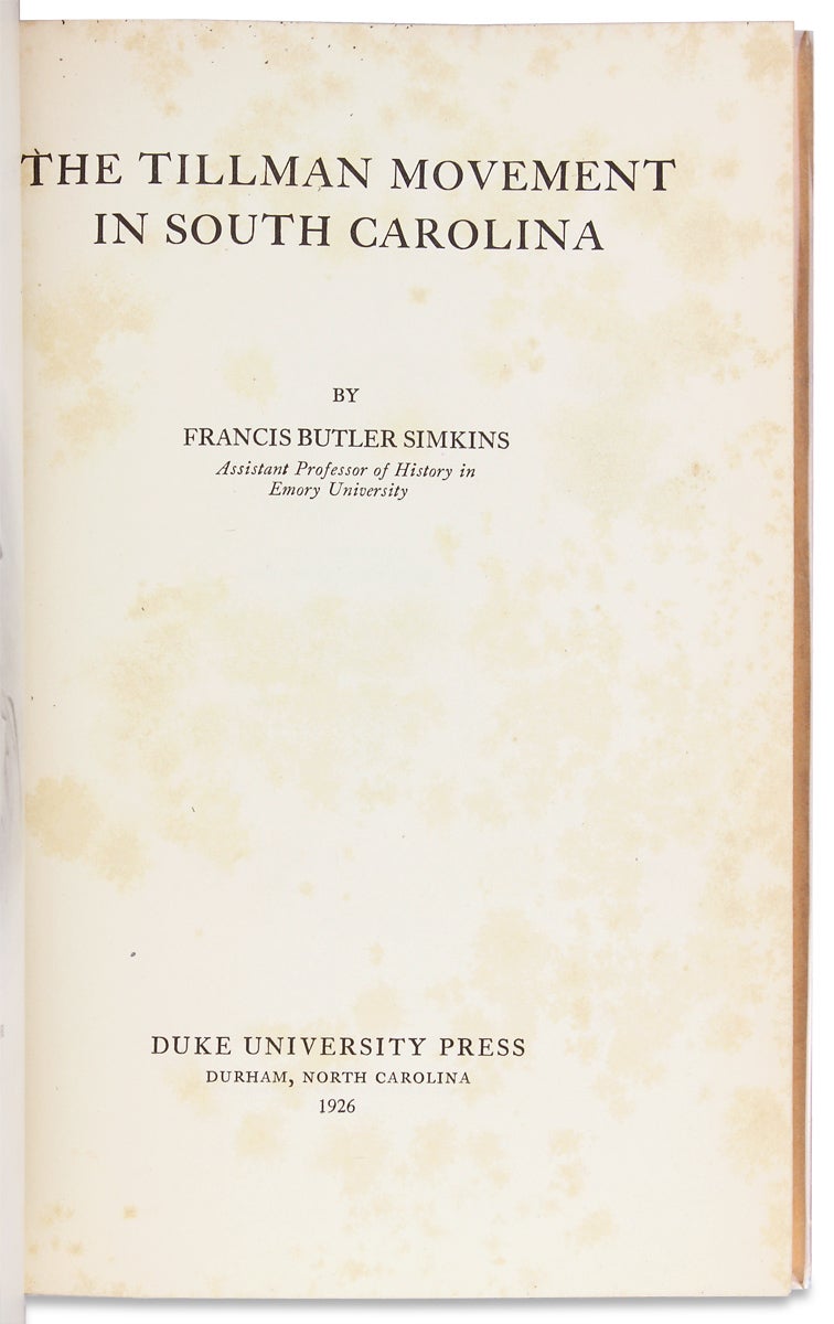 The Tillman Movement In South Carolina. Inscribed Copy | Francis Butler ...