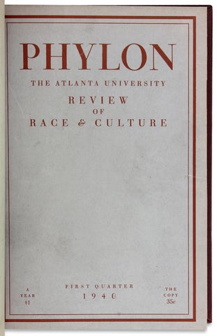 Phylon, The Atlanta University Review of Race and Culture [Volumes I and II].
