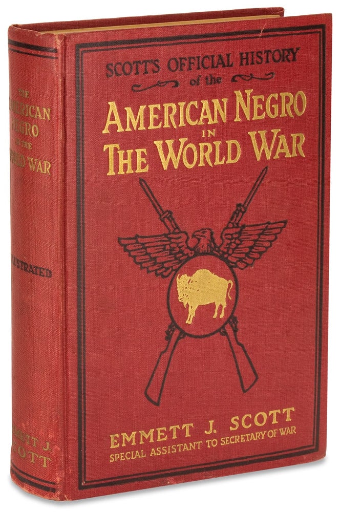 [3728863] Scott’s Official History of The American Negro in the World War. Emmett J. Scott, 1873–1957.
