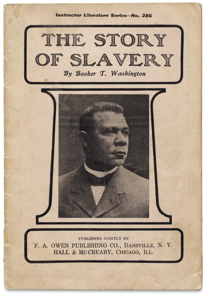 [3728893] The Story of Slavery. Instructor Literature Series — No. 286. Booker T. Washington.