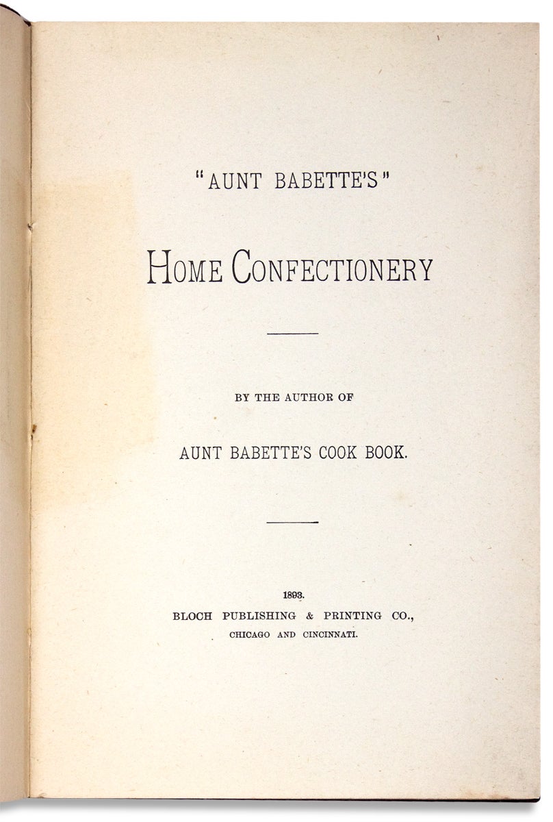 Aunt Babette’s Home Confectionery | “By the Author of Aunt Babette's ...