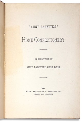 Aunt Babette’s Home Confectionery.