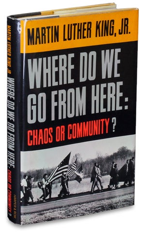 Where Do We Go from Here: Chaos or Community? [with secretarial signature of Martin Luther King, Jr.]